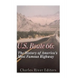 U.S. Route 66: The History of America's Most Famous Highway - Paperback