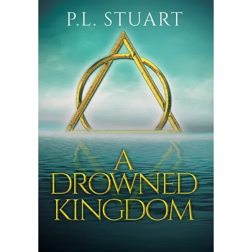 A Drowned Kingdom - Hardcover