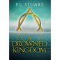 A Drowned Kingdom - Hardcover