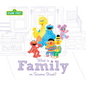 What Is Family?: On Sesame Street - Hardcover