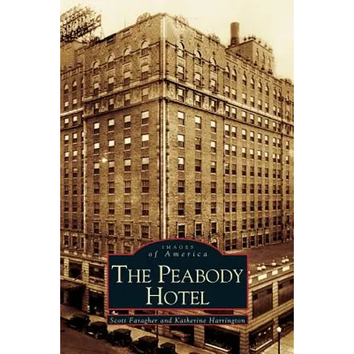 Peabody Hotel - Hardcover