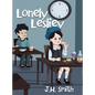 Lonely Lesliey - Hardcover