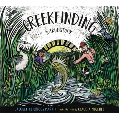 Creekfinding: A True Story - Hardcover