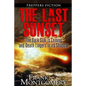 The Last Sunset (Preppers Fiction): The Dark Star is Coming and Death Lingers in its Shadow - Paperback