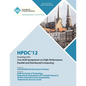 Hpdc 12 Proceedings of the 21st ACM Symposium on High-Performance Parallel and Distributed Computing - Paperback