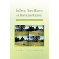 In Deep, Deep Waters of Hurricane Katrina - Paperback