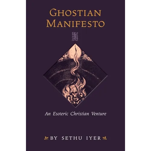 Ghostian Manifesto: An Esoteric Christian Venture - Paperback