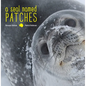 A Seal Named Patches - Hardcover