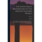 The Seven Great Monarchies of the Ancient Eastern World: Or, The History, Geography and Antiquities of Chaldæa, Assyria, Babylon, Media, Persia, Parth - Hardcover