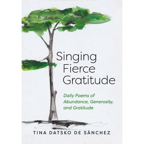 Singing Fierce Gratitude - Paperback