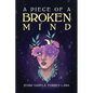 A Piece of a Broken Mind - Paperback