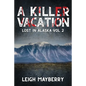 A Killer Vacation: A Cozy Mystery - Paperback