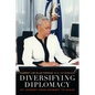 Diversifying Diplomacy: My Journey from Roxbury to Dakar - Hardcover