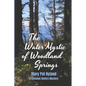 The Water Mystic of Woodland Springs: A Caviston Sisters Mystery - Paperback