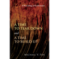 A Time to Tear Down and a Time to Build Up - Paperback