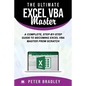 The Ultimate Excel VBA Master: A Complete, Step-by-Step Guide to Becoming Excel VBA Master from Scratch - Paperback