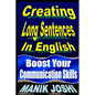 Creating Long Sentences In English: Boost Your Communication Skills - Paperback