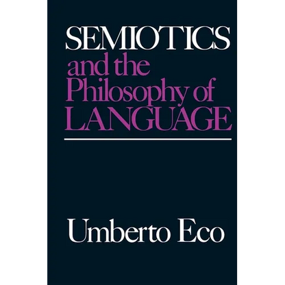 Semiotics and the Philosophy of Language - Paperback