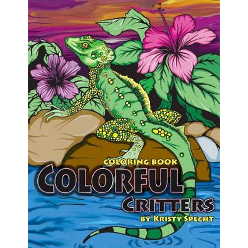 Colorful Critters: Coloring Book - Paperback