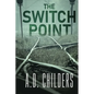 The Switch Point - Paperback
