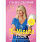 The 15-Minute Clean: The Quickest Way to a Sparkling Home - Hardcover