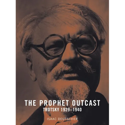 The Prophet Outcast: Trotsky: 1929-1940 - Paperback