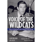 Voice of the Wildcats: Claude Sullivan and the Rise of Modern Sportscasting - Paperback