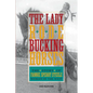 Lady Rode Bucking Horses: The Story of Fannie Sperry Steele, Woman of the West - Paperback