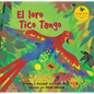 El Loro Tico Tango = The Parrot Tico Tango - Paperback