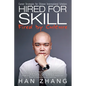 Hired for Skill Fired by Culture: Career Strategies for Chinese International Scholars - Paperback