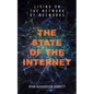 The State of the Internet: Living on the Network of Networks - Paperback
