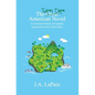 The Super Dope American Novel: A Convoluted History of Cannabis Legalization in the United States - Paperback