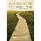 Somewhere to Follow - Paperback