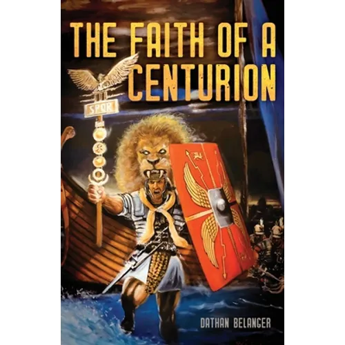 The Faith of a Centurion - Paperback