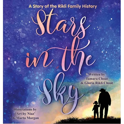 Stars in the Sky A Story of the Rikli Family History - Hardcover
