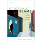 Epistemic Blame: The Nature and Norms of Epistemic Relationships - Hardcover