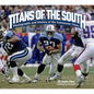 Titans of the South: Photographs and History of the Tennessee Titans - Hardcover