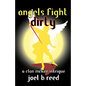 Angels Fight Dirty - Paperback