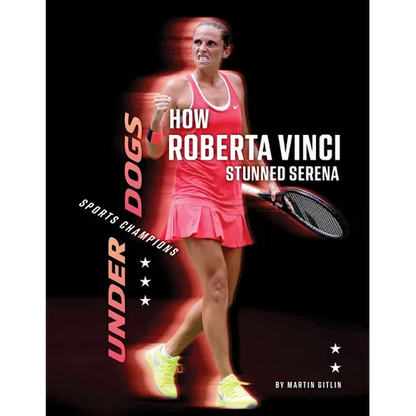 How Roberta Vinci Stunned Serena - Library Binding