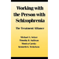 Working with the Person with Schizophrenia - Paperback