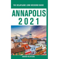 Annapolis - The Delaplaine 2021 Long Weekend Guide - Paperback
