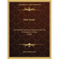 John Foster: The Earliest American Engraver And The First Boston Printer (1909) - Paperback