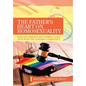 The Father's Heart on Homosexuality: Building Bridges and Sharing God's Love with the Lgbtqia+ Community - Hardcover