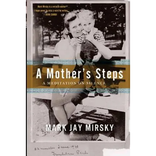 A Mother's Steps: A Meditation on Silence - Paperback
