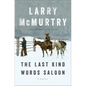 The Last Kind Words Saloon - Hardcover