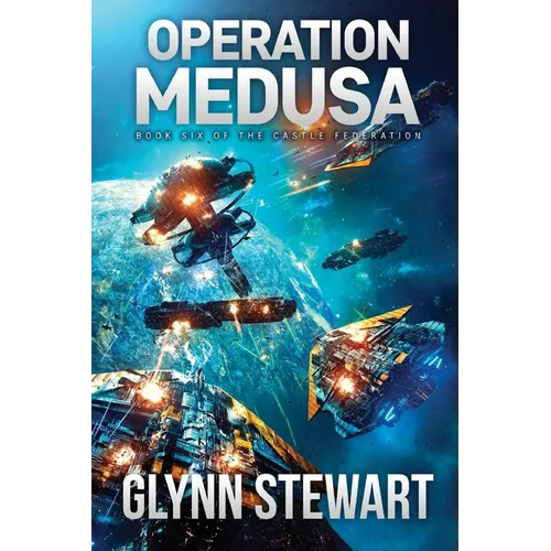 Operation Medusa: Castle Federation Book 6 - Paperback