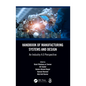 Handbook of Manufacturing Systems and Design: An Industry 4.0 Perspective - Paperback
