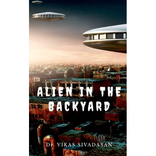 Alien in the Backyard - Paperback