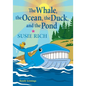 The Whale, the Ocean, the Duck, and the Pond - Paperback