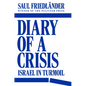 Diary of a Crisis: Israel in Turmoil - Hardcover